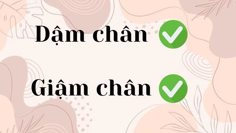 Giậm chân hay dậm chân đúng chính tả,''dậm chân'' là cách viết đúng