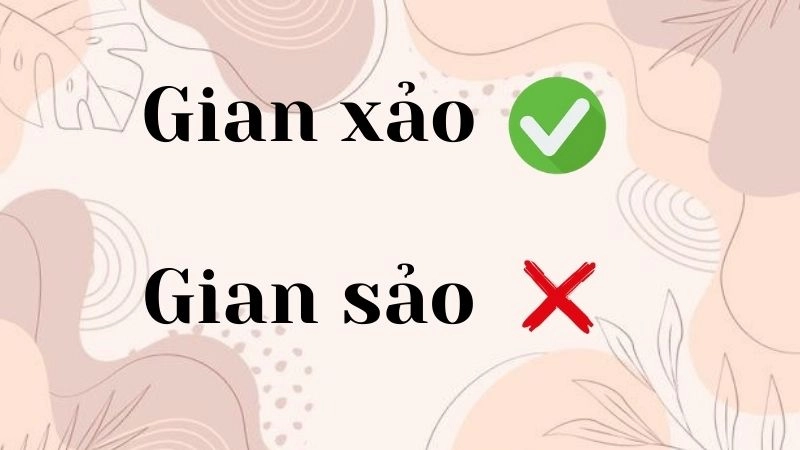 Gian sảo hay gian xảo đúng chính tả,''gian xảo'' là cách viết đúng