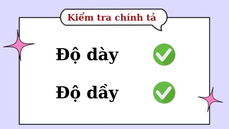 Độ dầy hay độ dày đúng chính tả, độ dày là từ đúng