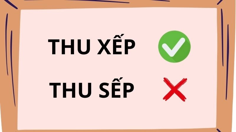 Thu xếp hay thu sếp đúng chính tả, thu xếp là từ đúng