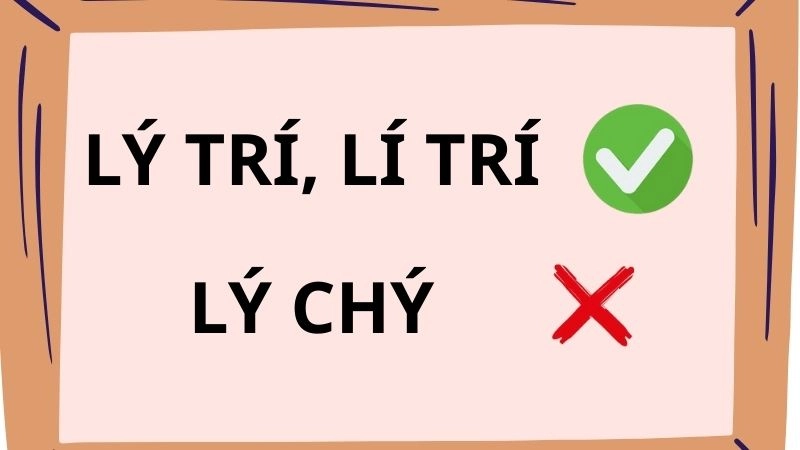 Lý trí lí trí hay lý chí đúng chính tả, lý trí là từ đúng