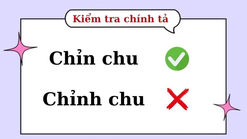 Chỉnh chu hay chỉn chu đúng chính tả, chỉn chu là từ đúng