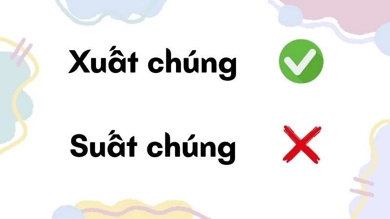 Xuất chúng hay suất chúng đúng chính tả, xuất chúng là từ đúng