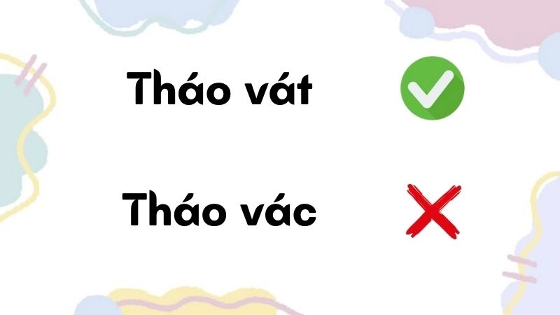 Tháo vát hay tháo vác đúng chính tả, tháo vát là từ đúng