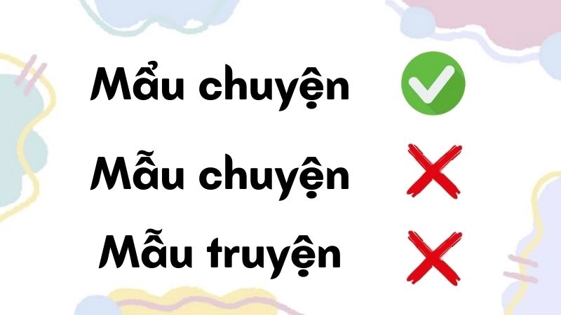 Mẫu truyện, mẩu chuyện hay mẫu chuyện đúng chính tả, mẩu chuyện là từ đúng