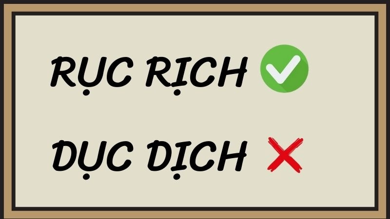 Rục rịch hay dục dịch đúng chính tả, rục rịch là từ đúng