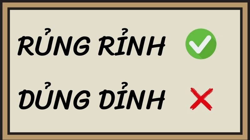 Dủng dỉnh hay rủng rỉnh đúng chính tả, rủng rỉnh là từ đúng