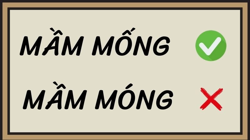 Mầm móng hay mầm mống đúng chính tả, mầm mống là từ đúng