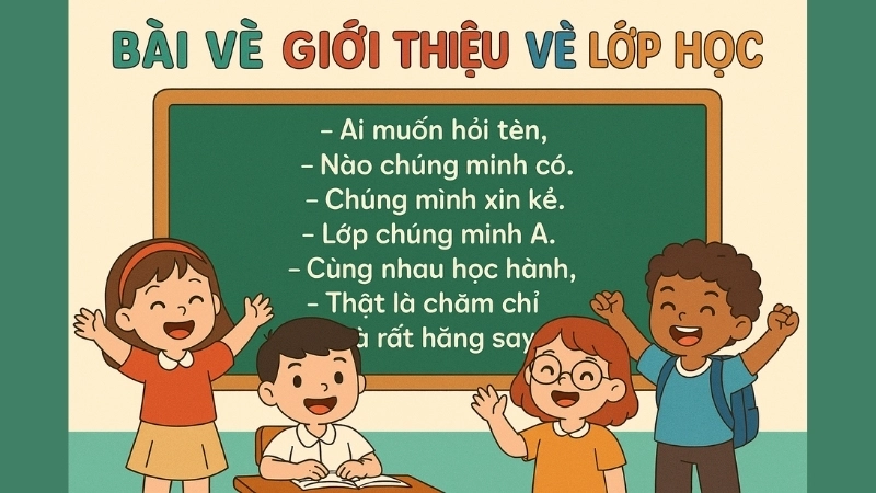 Trọn bộ các bài vè giới thiệu về lớp học
