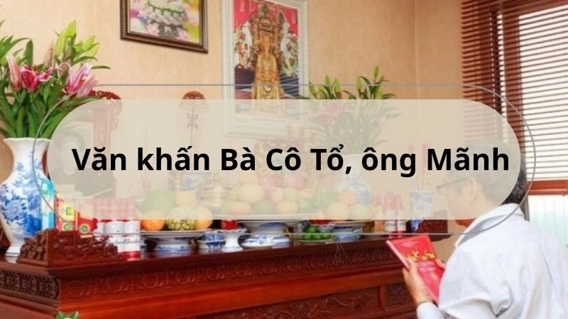 Bà Tổ Cô và Ông Mãnh được coi là những người linh thiêng nhất
