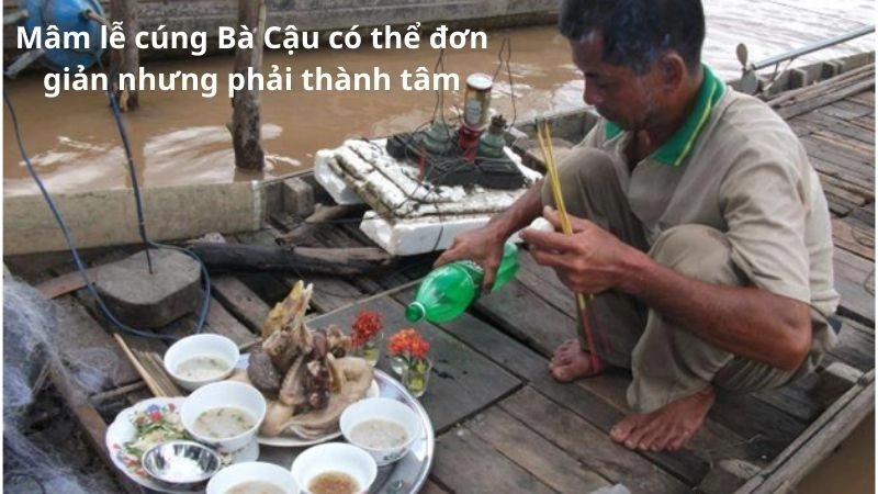 Mâm lễ cúng Bà Cậu có thể đơn giản nhưng phải thành tâm