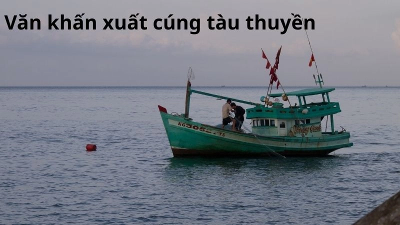 Ý nghĩa của văn khấn tàu thuyền