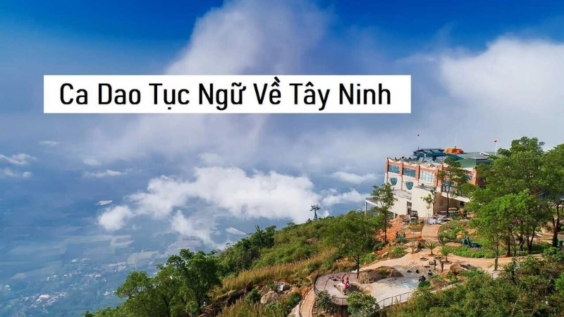 Bài thơ hay viết về Tây Ninh
