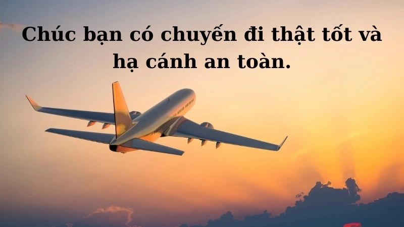 Lời chúc chuyến bay an toàn tiếng Việt