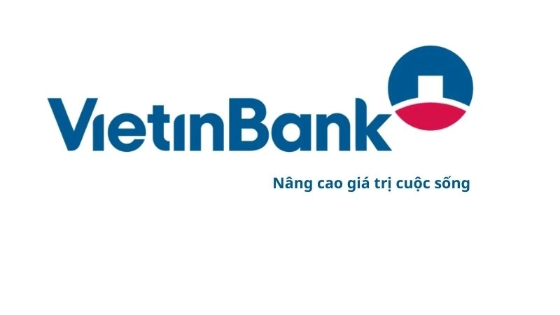 Slogan Vietinbank là “Nâng cao giá trị cuộc sống”