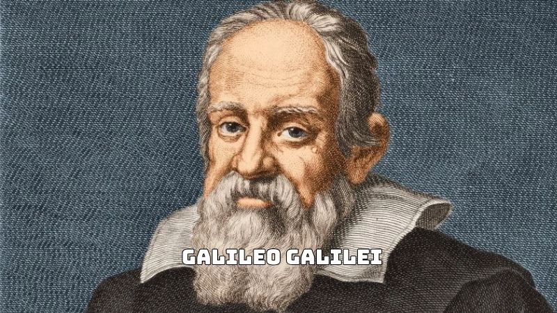 nhà vật lý và triết gia Galileo Galilei