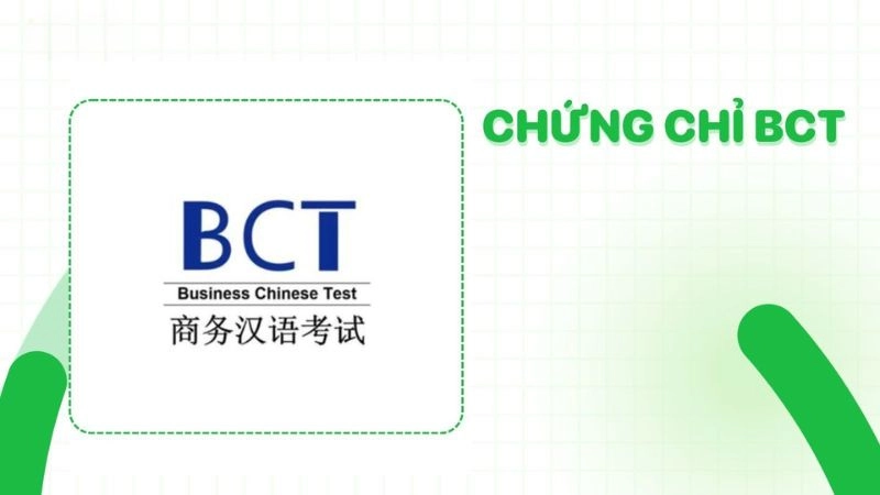 Chứng chỉ BCT là một bằng cấp có giá trị sử dụng cấp quốc tế với hai trình độ là A và B