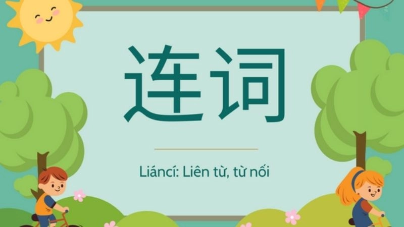 Liên từ chỉ sự liên kết để kết nối các ý tưởng hoặc danh sách