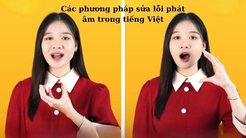 Các phương pháp sửa lỗi phát âm trong tiếng Việt