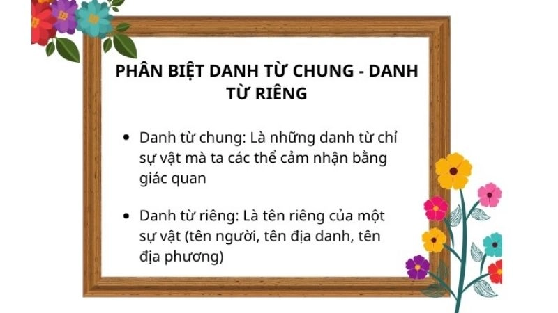 Danh từ trong tiếng Việt được chia thành hai loại chính