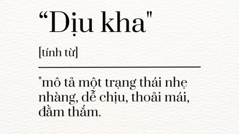  “Dịu Kha” có có nghĩa là vừa dịu dàng, ấm áp lại vừa độc lập, sáng tạo