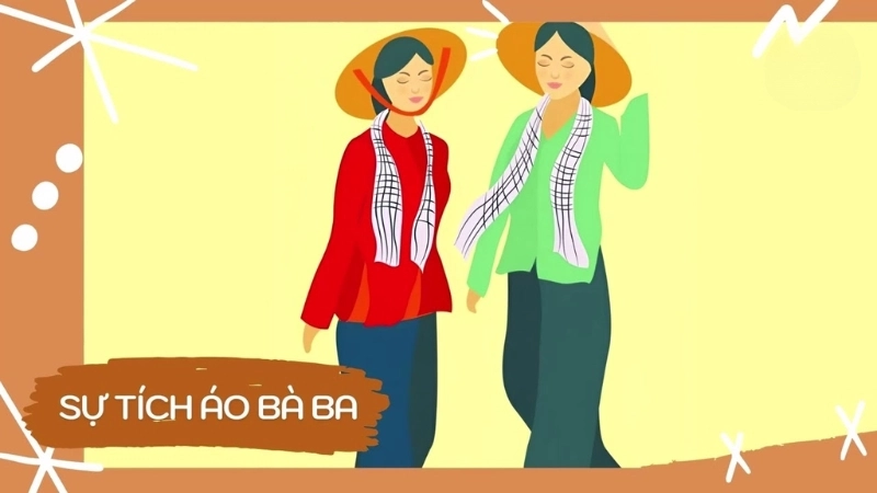 Tóm tắt truyện cổ tích Việt Nam - Sự tích áo Bà ba