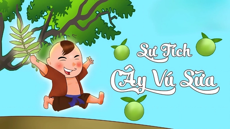 Tóm tắt truyện cổ tích Việt Nam - Sự tích cây vú sữa