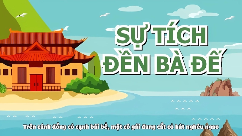 Tóm tắt truyện cổ tích - Sự tích đền Bà Đế hay nhất