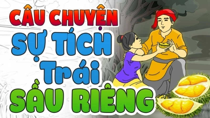 Tóm tắt truyện cổ tích Việt Nam – Sự tích sầu riêng