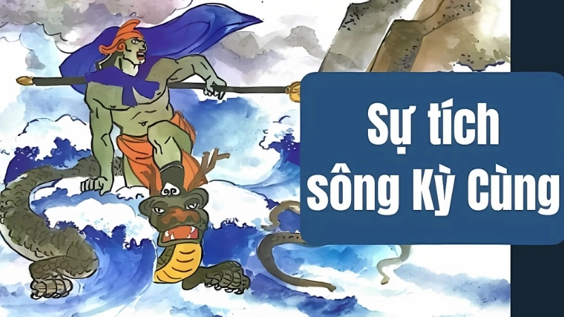 Tóm tắt truyện cổ tích Việt Nam - Sự tích sông Kỳ Cùng