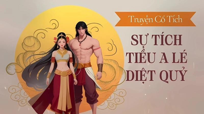 Tóm tắt truyện cổ tích Việt Nam – Sự tích Tiều A Lé
