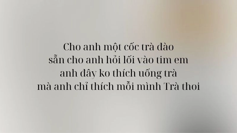 Thơ thả thính con gái trên Trà chưa bao giờ hết hot