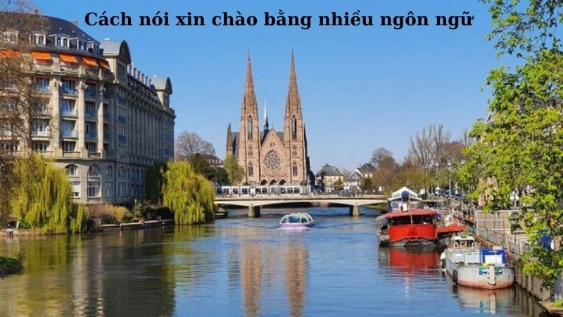 Cách nói xin chào bằng nhiều ngôn ngữ khác